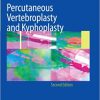 Percutaneous Vertebroplasty and Kyphoplasty