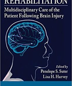 Vision Rehabilitation Multidisciplinary Care of the Patient Following Brain Injury