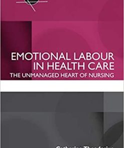 Emotional Labour in Health Care The Unmanaged Heart Of Nursing