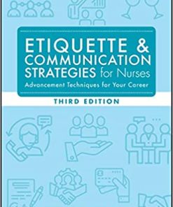 Etiquette & Communication Strategies for Nurses 3rd Edition