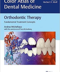 Color Atlas of Dental Medicine Orthodontic Therapy Fundamental Treatment Concepts