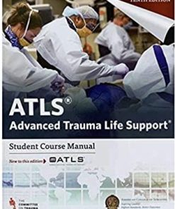 ATLS Advanced Trauma Life Support 10th Edition Student Course Manual