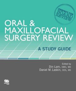 Oral & Maxillofacial Surgery Review A Study Guide