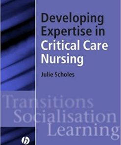 Developing Expertise in Critical Care Nursing