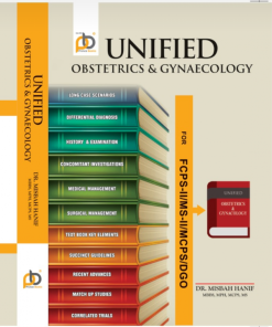 Unified Obstetrics & Gynaecology By Dr Misbah Hanif