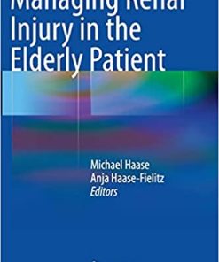 Managing Renal Injury in the Elderly Patient