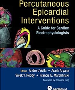 Percutaneous Epicardial Interventions A Guide for Cardiac Electrophysiologists