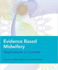Evidence Based Midwifery Applications in Context