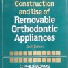 Design Construction and Use of Removable Orthodontic Appliances