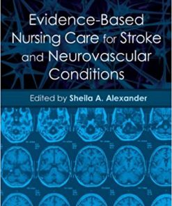 Evidence Based Nursing Care for Stroke and Neurovascular Conditions