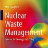 Nuclear Waste Management Science Technology and Policy