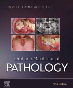 Oral and Maxillofacial Pathology 5th Edition By Neville