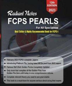 Radiant Notes FCPS PEARLS 12th Edition By Dr Raffi Ullah