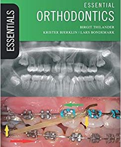 Essential Orthodontics By Birgit Thilander