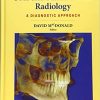 Oral and Maxillofacial Radiology A Diagnostic Approach 2nd Edition