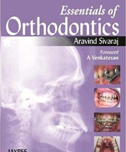 Essentials of Orthodontics By Aravind Sivaraj