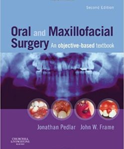 Oral and Maxillofacial Surgery An Objective Based Textbook