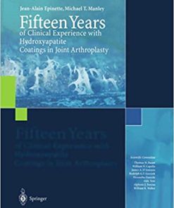 Fifteen Years of Clinical Experience with Hydroxyapatite Coatings in Joint Arthroplasty