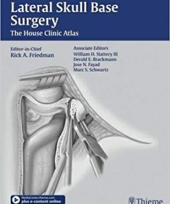 Lateral Skull Base Surgery The House Clinic Atlas