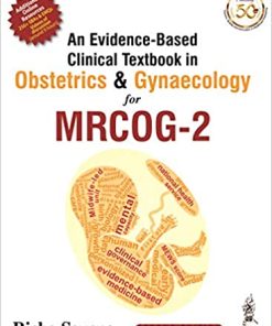 An Evidence Based Clinical Textbook in Obstetrics & Gynaecology for MRCOG 2 2nd Edition