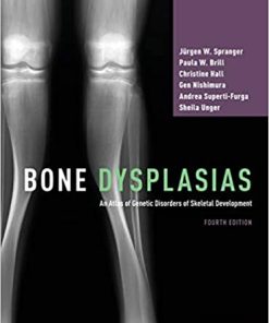 Bone Dysplasias An Atlas of Genetic Disorders of Skeletal Development 4th Edition
