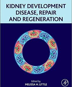 Kidney Development Disease Repair and Regeneration