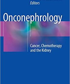 Onconephrology Cancer Chemotherapy and the Kidney