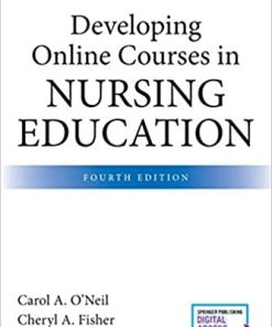 Developing Online Courses in Nursing Education 4th Edition
