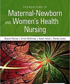 Foundations of Maternal Newborn and Womens Health Nursing 7th Edition