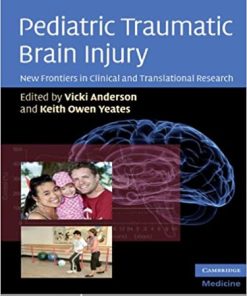 Pediatric Traumatic Brain Injury New Frontiers in Clinical and Translational Research