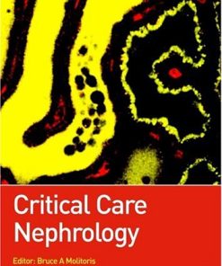 Critical Care Nephrology By Bruce Molitoris