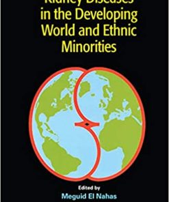 Kidney Diseases in the Developing World and Ethnic Minorities