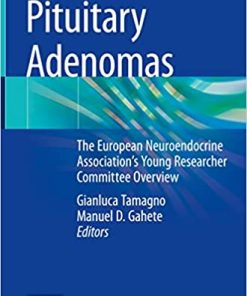 Pituitary Adenomas The European Neuroendocrine Associations Young Researcher Committee Overview