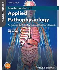 Fundamentals of Applied Pathophysiology An Essential Guide for Nursing and Healthcare Students 3rd Edition