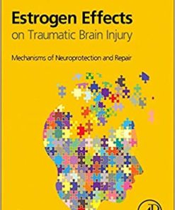 Estrogen Effects on Traumatic Brain Injury Mechanisms of Neuroprotection and Repair