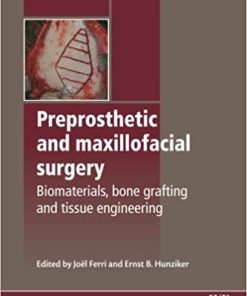 Preprosthetic and Maxillofacial Surgery Biomaterials Bone Grafting and Tissue Engineering