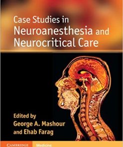 Case Studies in Neuroanesthesia and Neurocritical Care