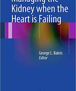 Managing the Kidney when the Heart is Failing