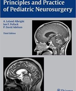 Principles and Practice of Pediatric Neurosurgery 3rd Edition
