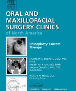 Rhinoplasty Current Therapy An Issue of Oral and Maxillofacial Surgery Clinics