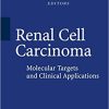 Renal Cell Carcinoma Molecular Targets and Clinical Applications 2nd Edition