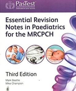 Essential Revision Notes In Paediatrics For The MRCPCH 3rd Edition