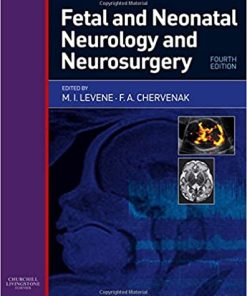 Fetal and Neonatal Neurology and Neurosurgery 4th Edition