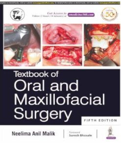 Textbook of Oral and Maxillofacial Surgery 5th Edition By Neelima Anil Malik