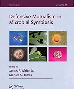 Defensive Mutualism in Microbial Symbiosis