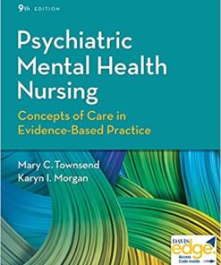 Psychiatric Mental Health Nursing Concepts of Care in Evidence Based Practice 9th Edition