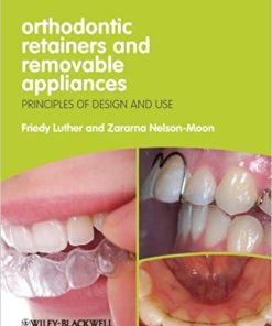 Orthodontic Retainers And Removable Appliances Principles Of Design And Use