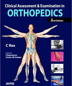 Clinical Assessment and Examination in Orthopedics 2nd Edition