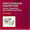 Percutaneous Absorption Drugs Cosmetics Mechanisms Methods 5th Edition