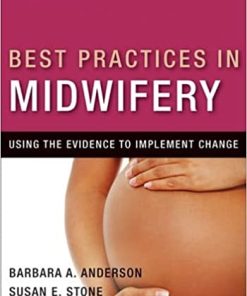Best Practices in Midwifery Using the Evidence to Implement Change